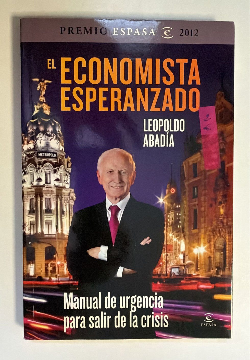 El economista Esperanzado. Abadia Leopoldo. Los libros del abuelo, tu libreria solidaria.