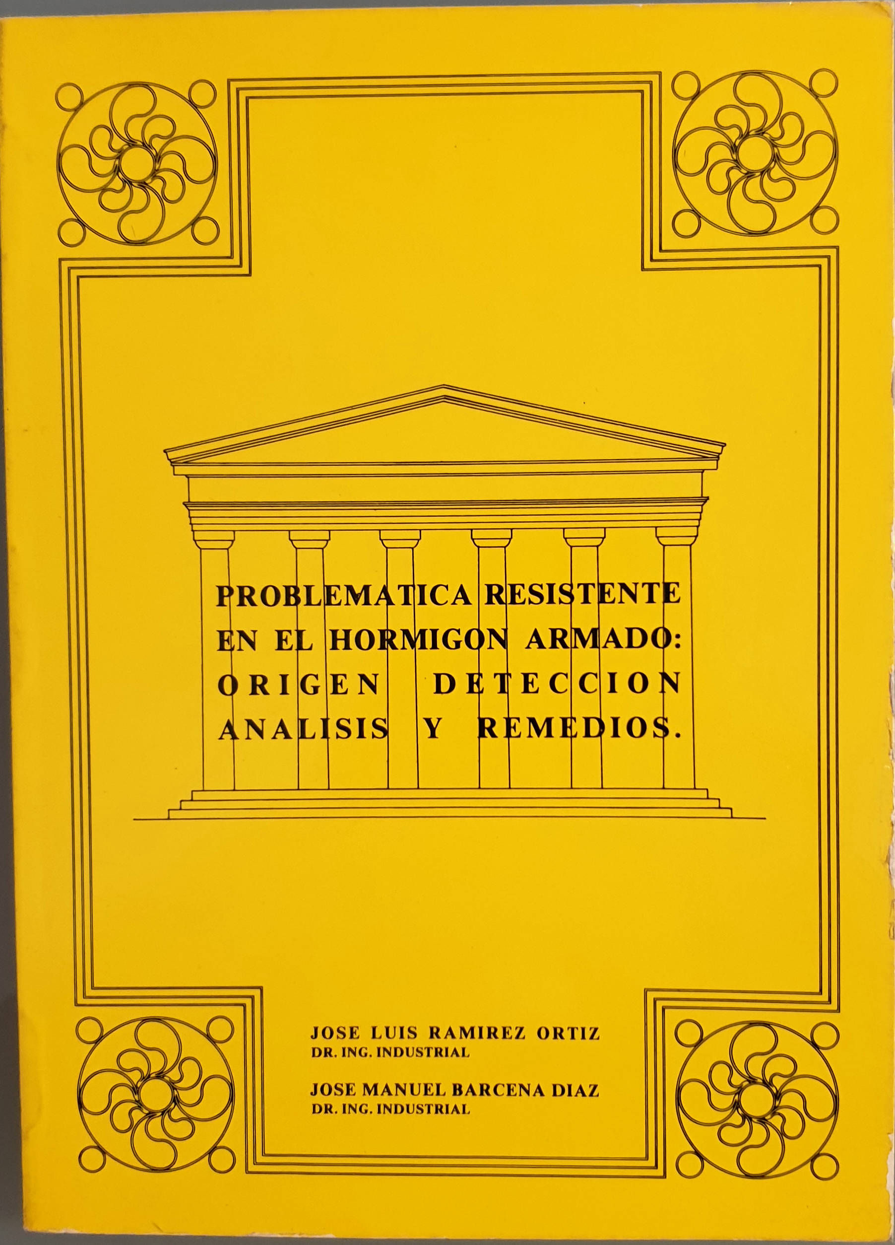 Problemática resistente en el hormigón armado: origen, detección, análisis y rem