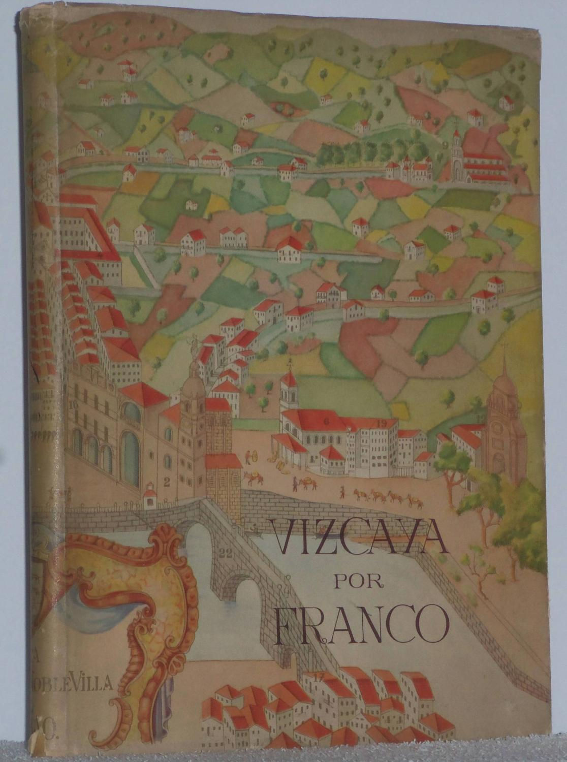 Vizcaya por Franco. Los libros del abuelo, tu librería solidaria.