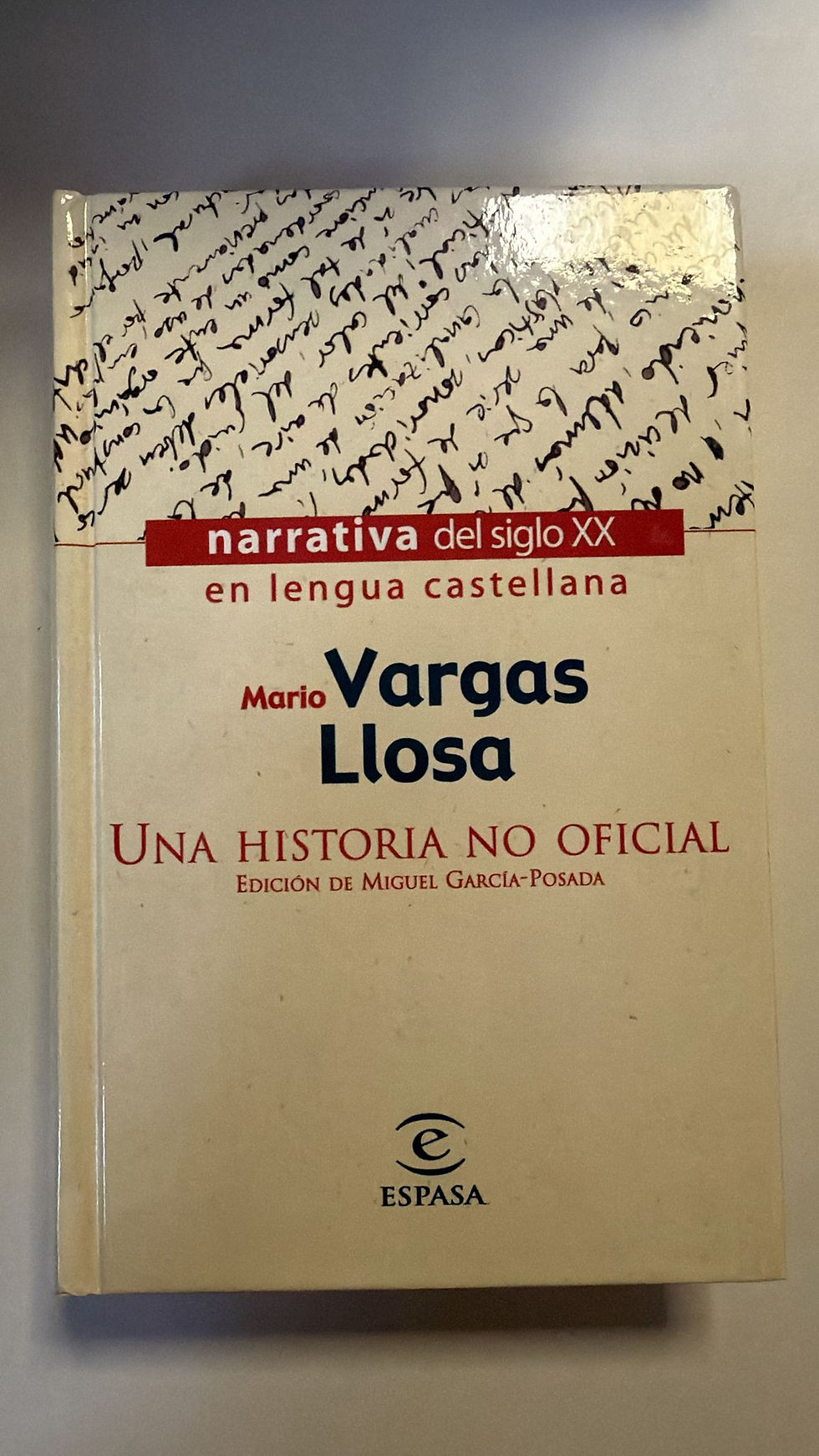 Una historia no oficial. Vargas Llosa Mario. Los libros del abuelo, tu librería solidaria.
