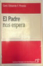El Padre nos espera | Pironio.F Eduardo. Card, Los libros del Abuelo, tu librería solidaria