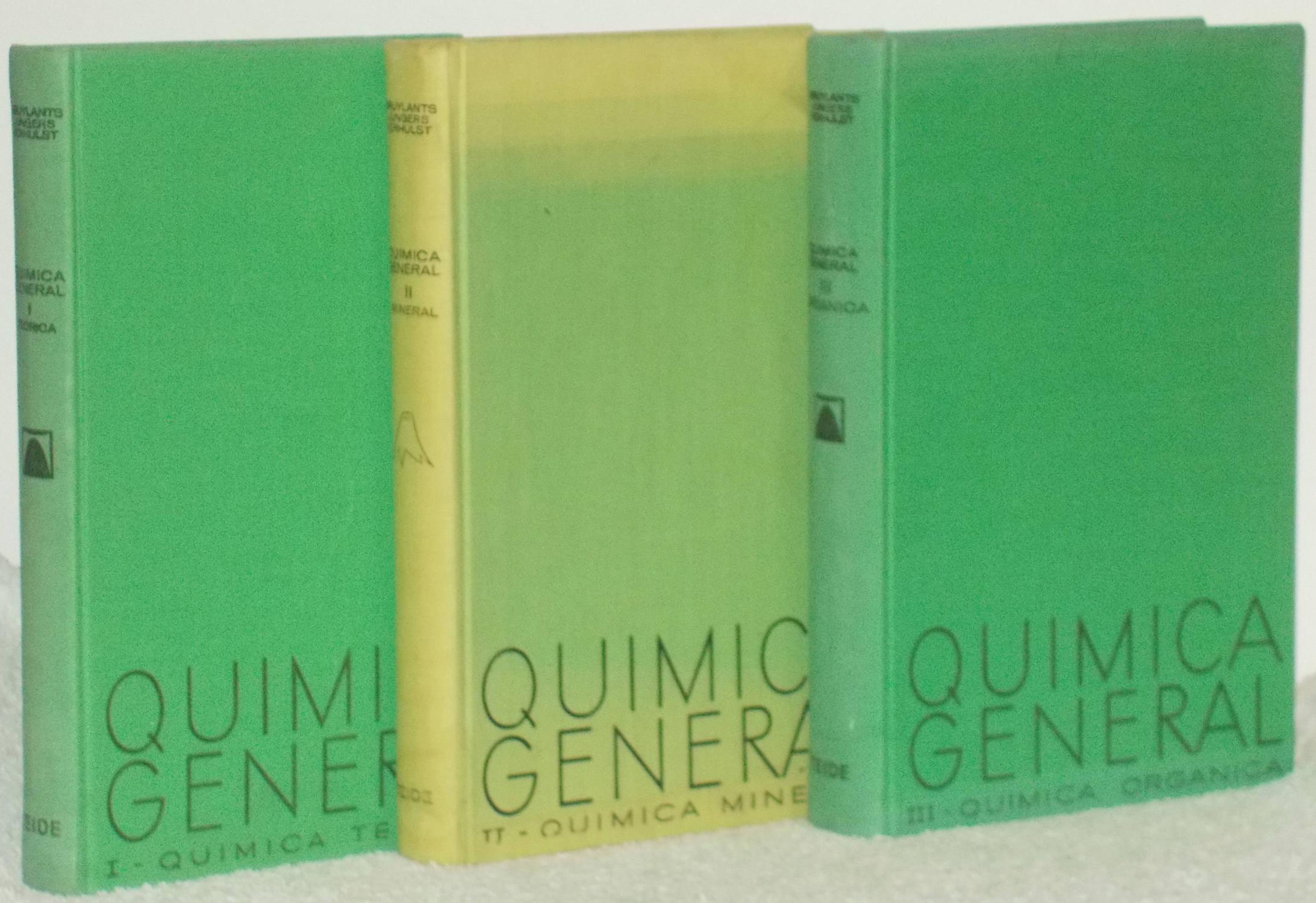 Química General (Tomo I, II y III) |Bruylants, A. - Jungers, J.C. - Verhulst, J. Los libros del abuelo, tu libreria solidari