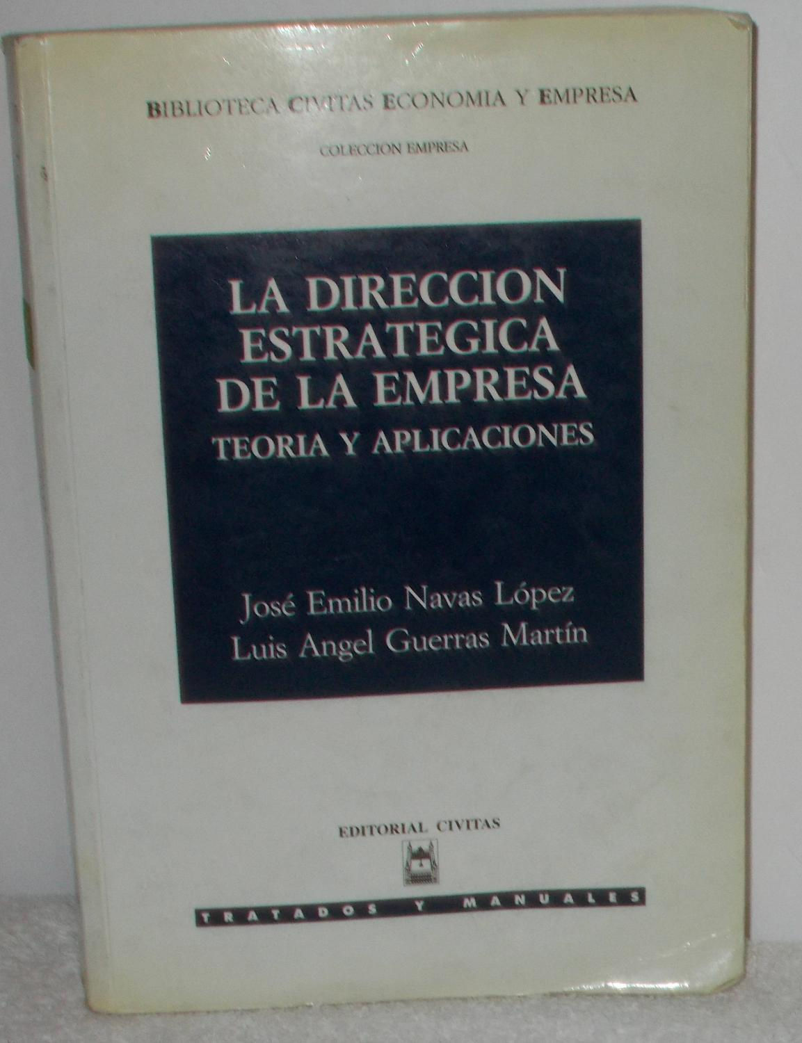 La dirección estratégica de la empresa. Teoría y aplicaciones|VV.AA. Los libros del abuelo, tu librería solidaria