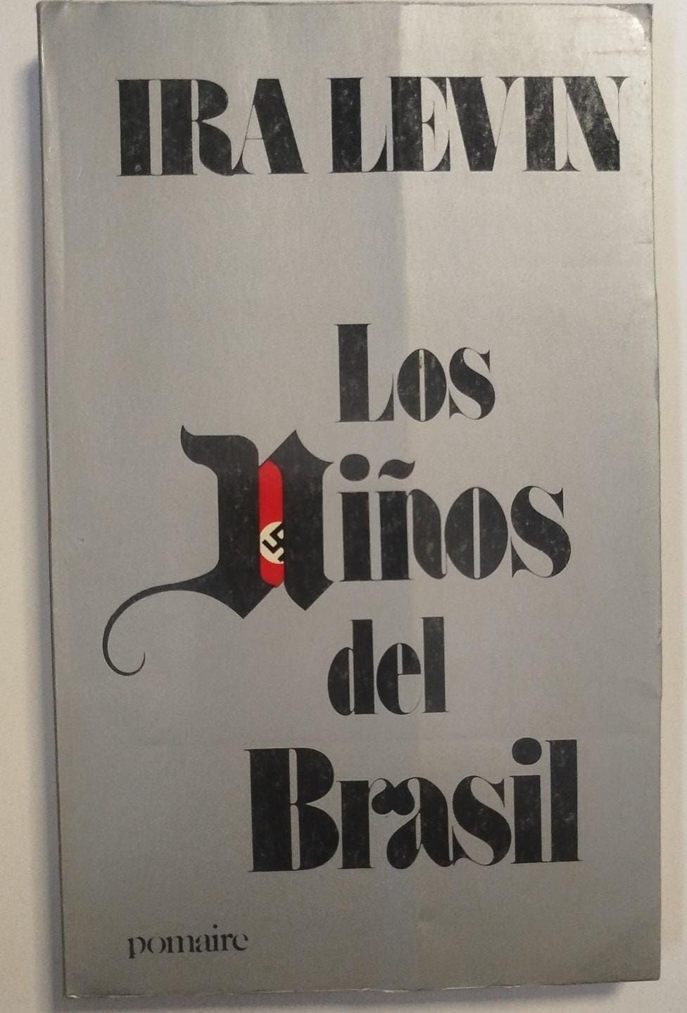 Los niños del Brasil | Levin, Ira. Los libros del abuelo, tu librería solidaria.