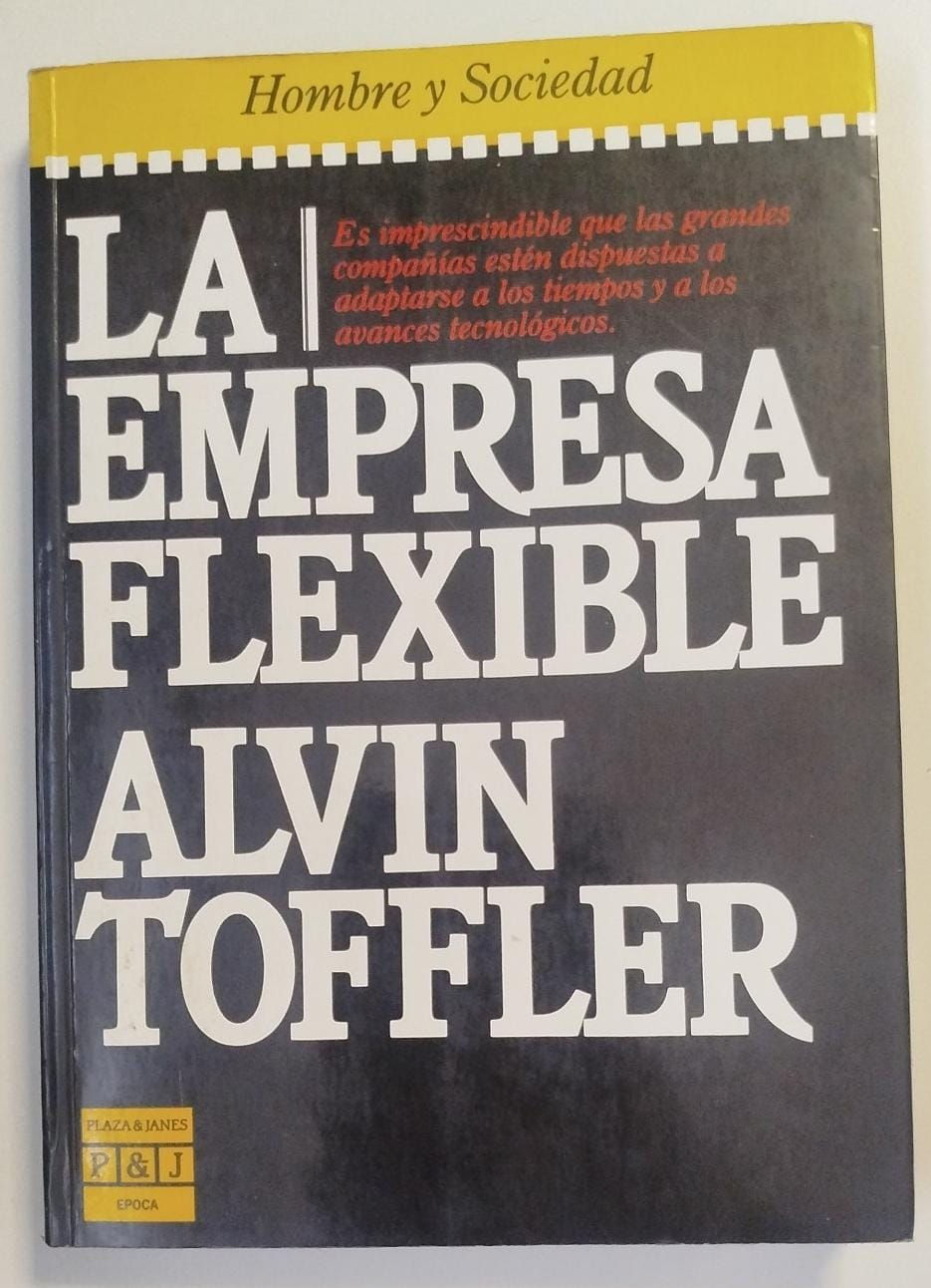 La empresa flexible | Toffler, Alvin. Los libros del abuelo, tu librería solidaria.