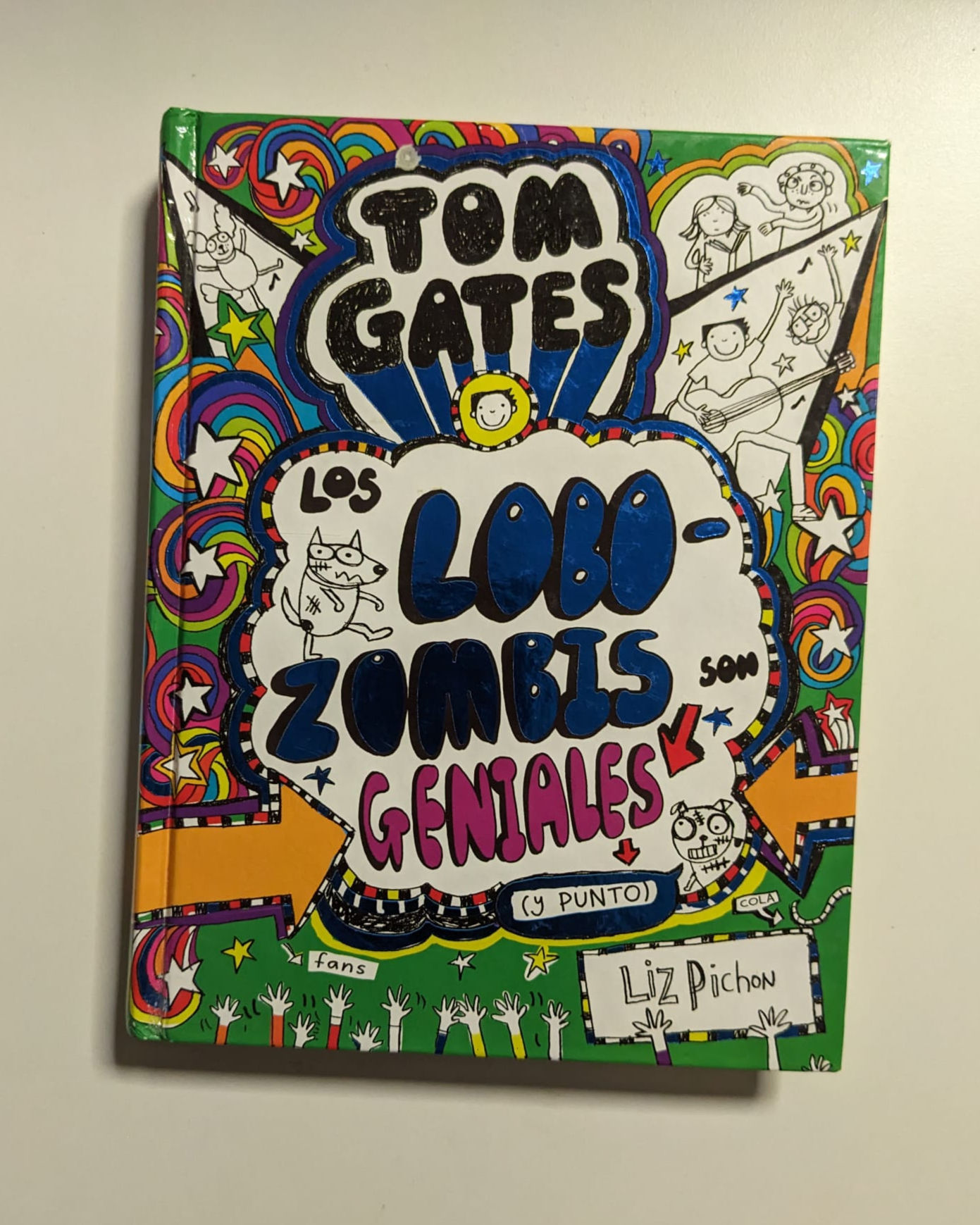 Tom gates. Los lobo-zombis son geniales (y punto). Pichon, Liz. Los libros del abuelo, tu librería solidaria.