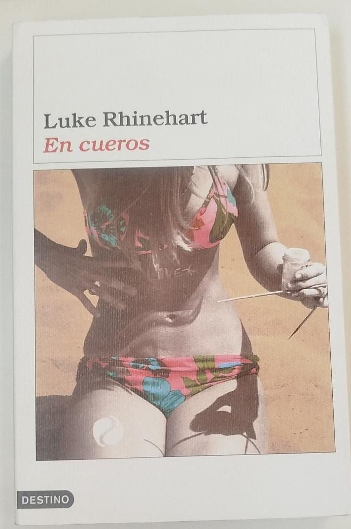 En cueros | Rhinehart, Luke. Los libros del abuelo, tu librería solidaria.
