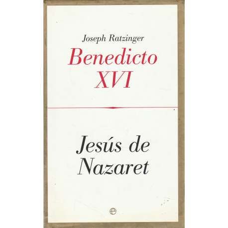 Jesús de nazaret | Ratzinger, Joseph (Benedicto XVI), Los libros del Abuelo, tu librería solidaria