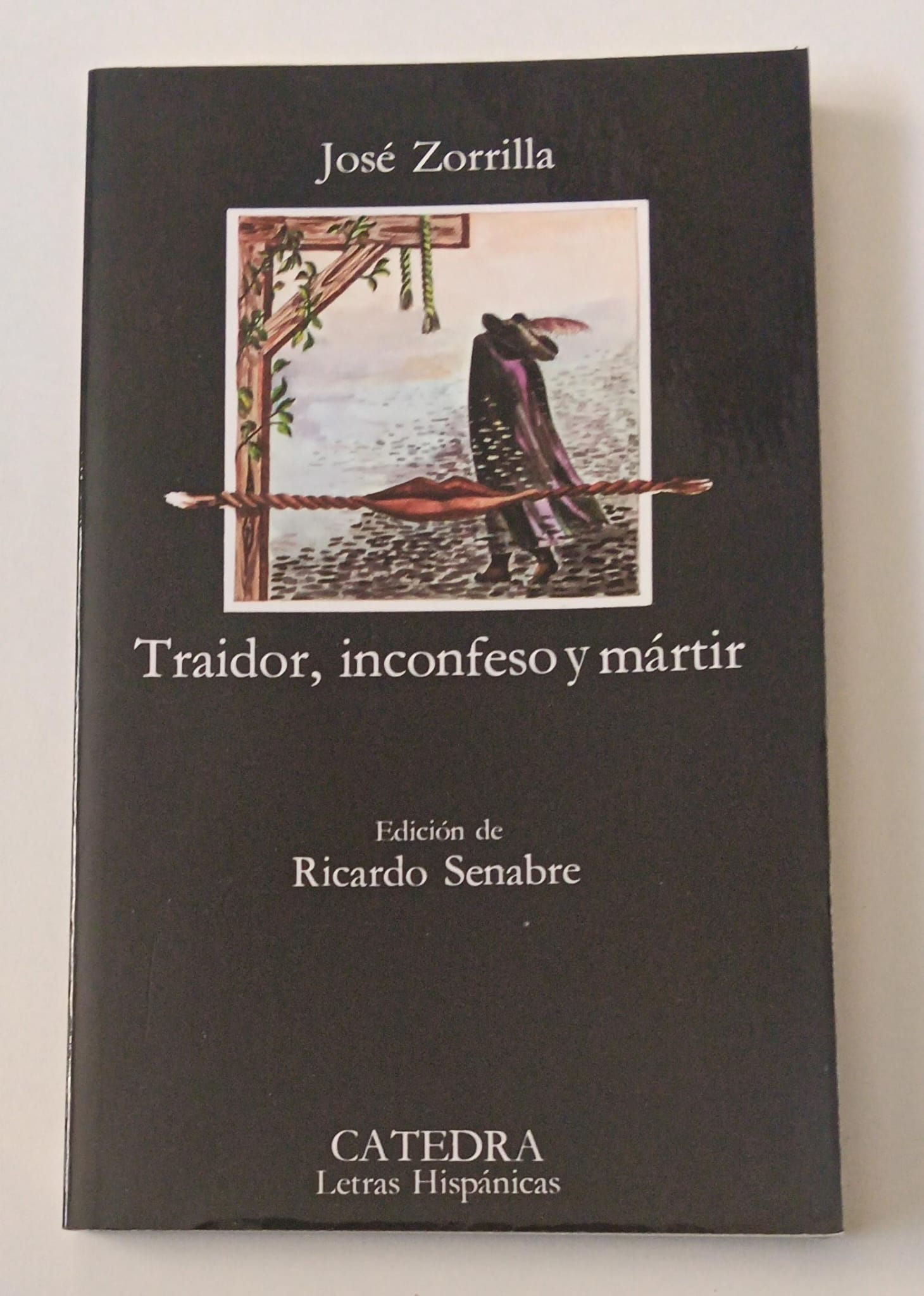 Traidor, inconfeso y mártir | Zorrilla , José . Los libros del abuelo , tu librería solidaria.