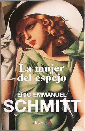La mujer del espejo | Schmitt, Éric-Emmanuel. Los libros del abuelo tu librería solidaria.