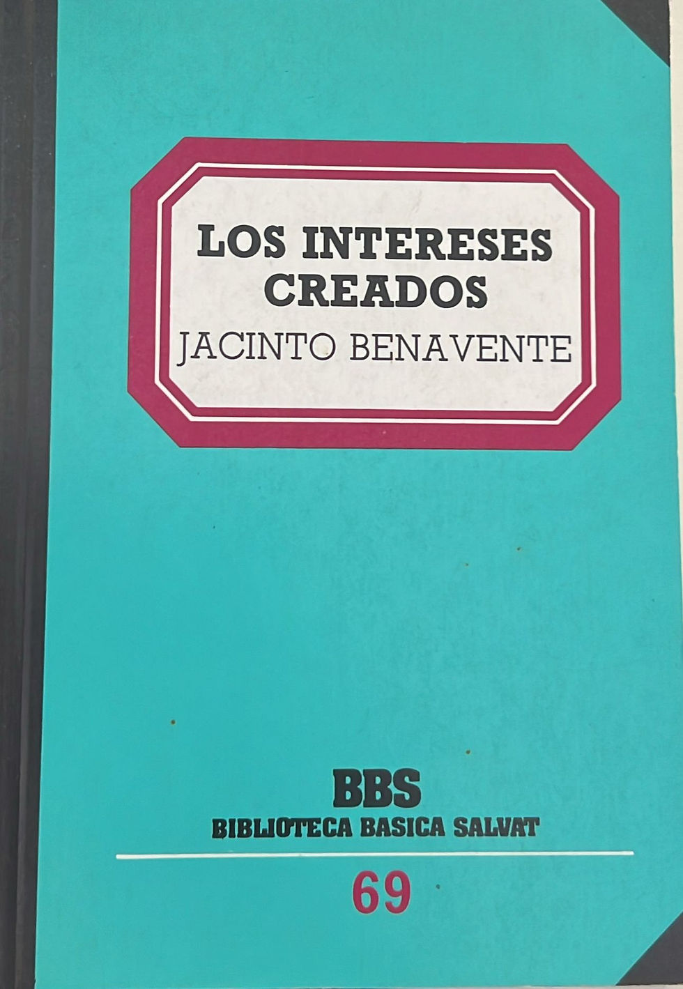 Los intereses creados, Benavente Jacinto. Los libros del abuelo, tu librería solidaria