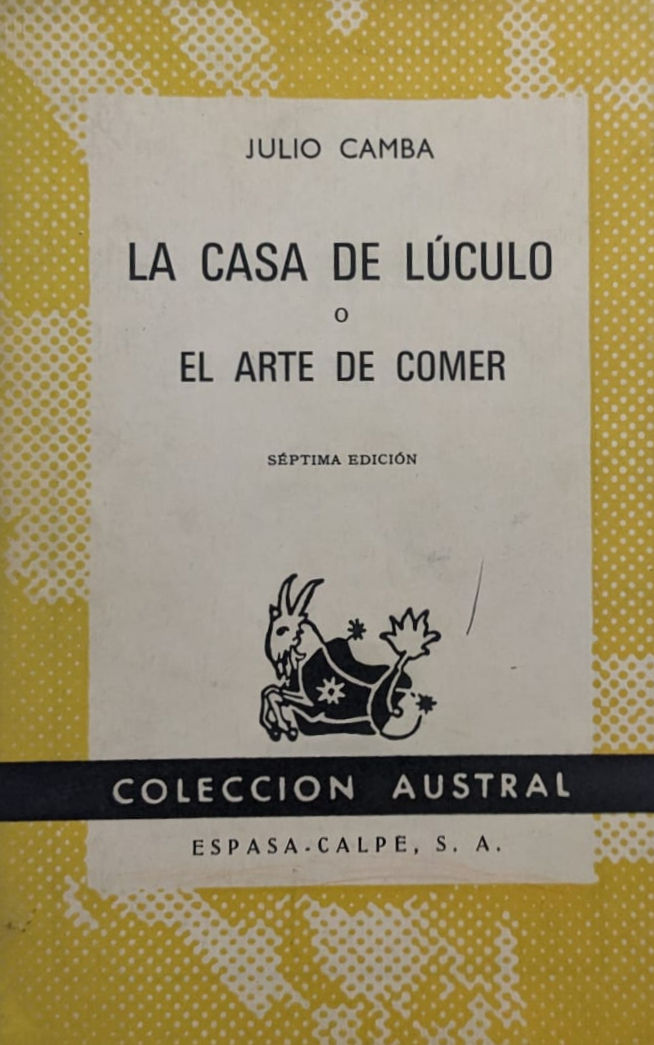 La casa de lúculo o el arte del comer. Camba, Julio. Los libros del abuelo, tu librería solidaria.