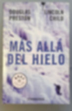 Más allá del hielo | Preston, Douglas & Child, Lincoln. Los Libros del Abuelo, tu librería solidaria
