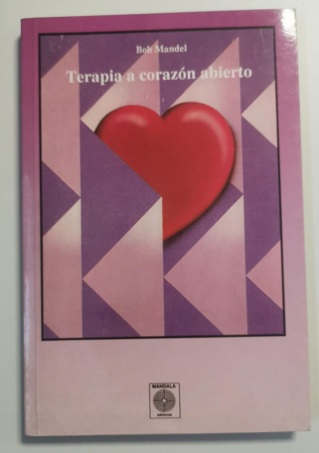 Terapia a corazón abierto | Mandel, Bob