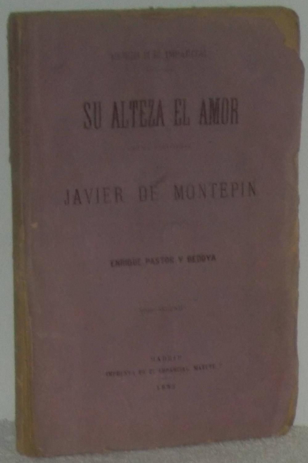 Su alteza el amor (Tomo segundo) | Montepin, Javier de. Los libros del abuelo tu librería solidaria