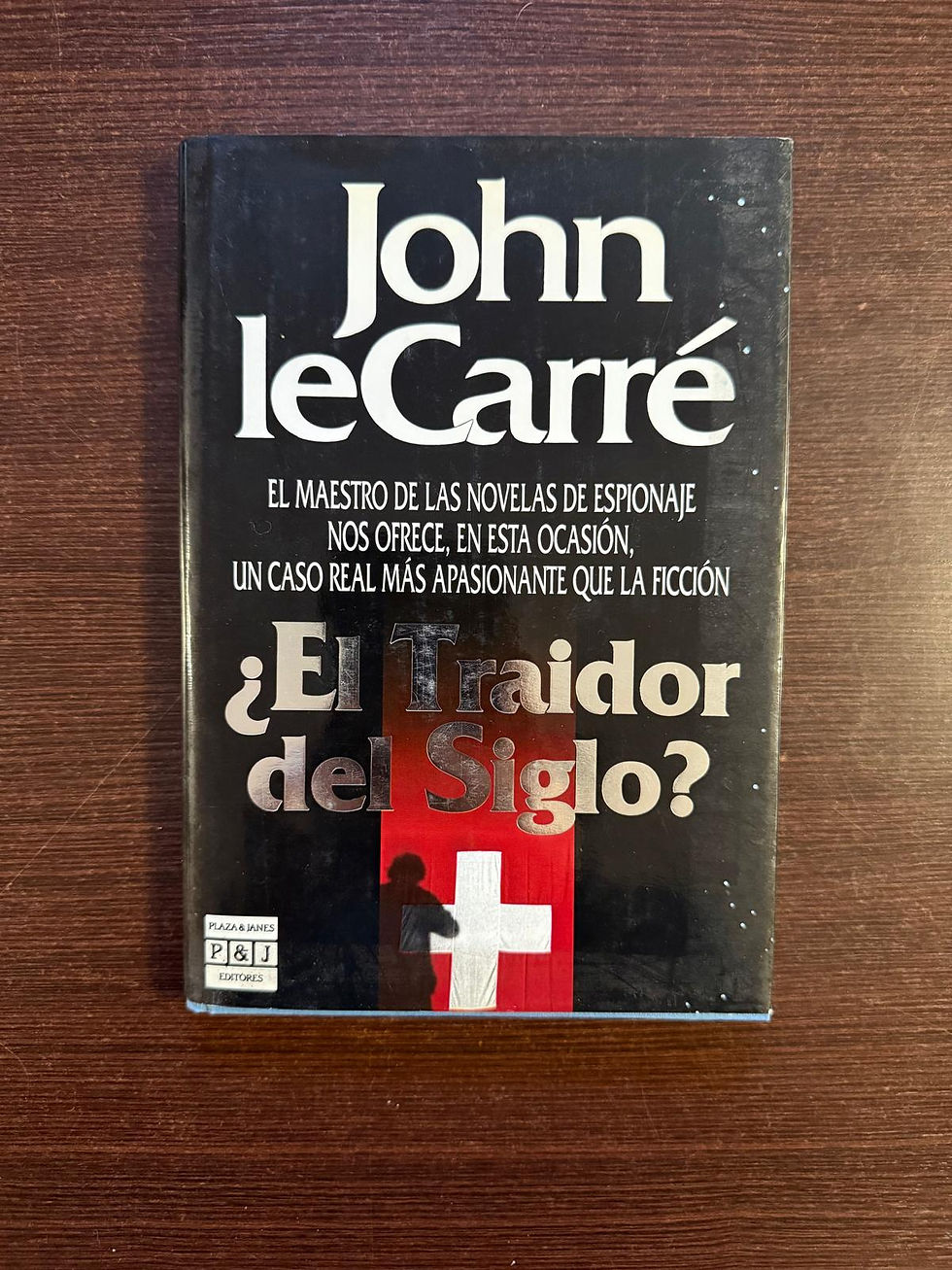 ¿El traidor del siglo? | Le Carré, John, Los libros del Abuelo, tu librería solidaria