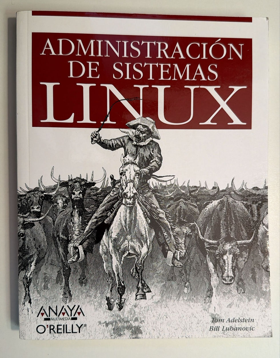 Aministración de sistemas Linux. Oreilli Anaya. Los libros del abuelo, tu libreria solidaria.
