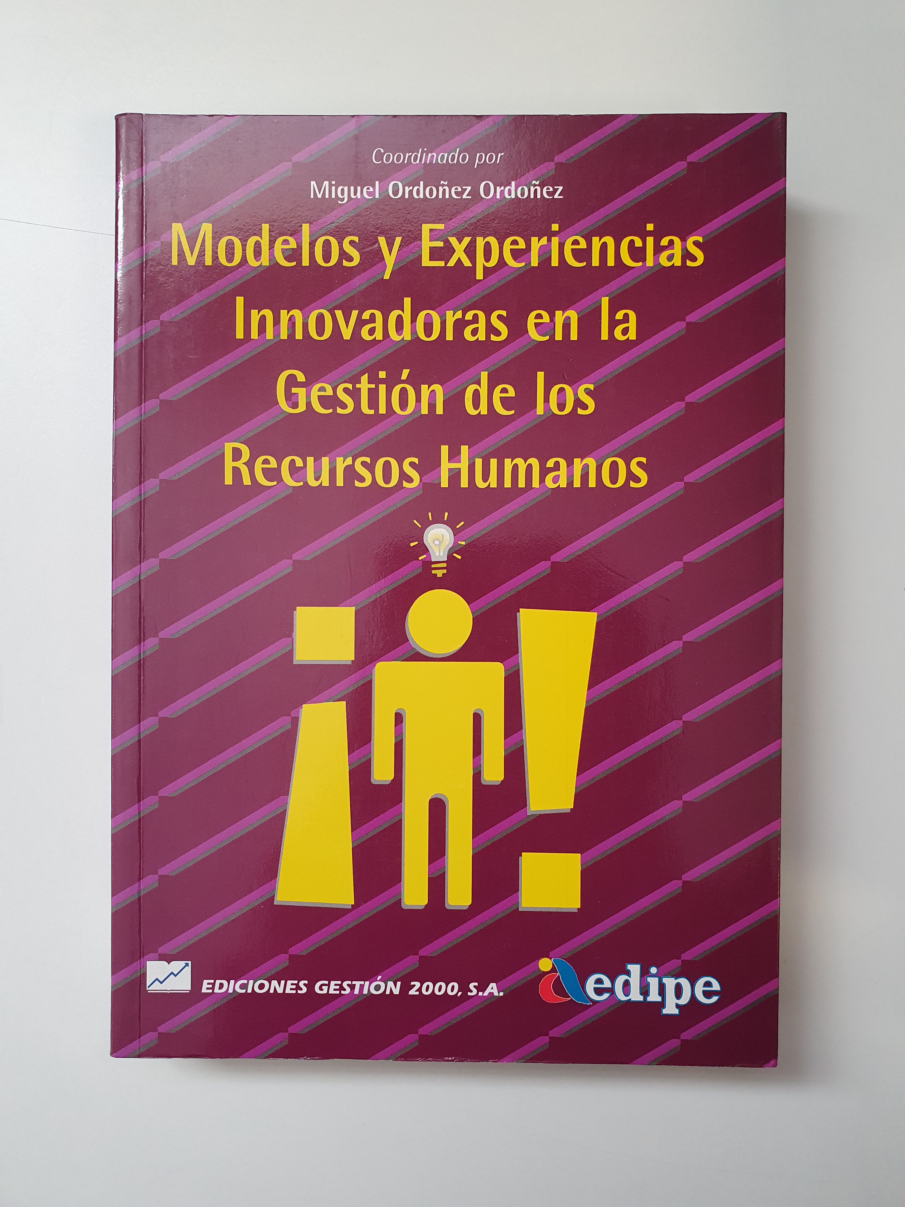 Modelos y Experiencias en la Gestión de los Recursos Humanos | Ordoñez, Miguel | Los Libros del Abuelo, tu librería solidaria