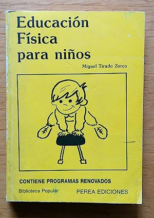 Educacion Fisica para niños| Miguel Tirado Zarco| los libros del abuelo libreria solidaria