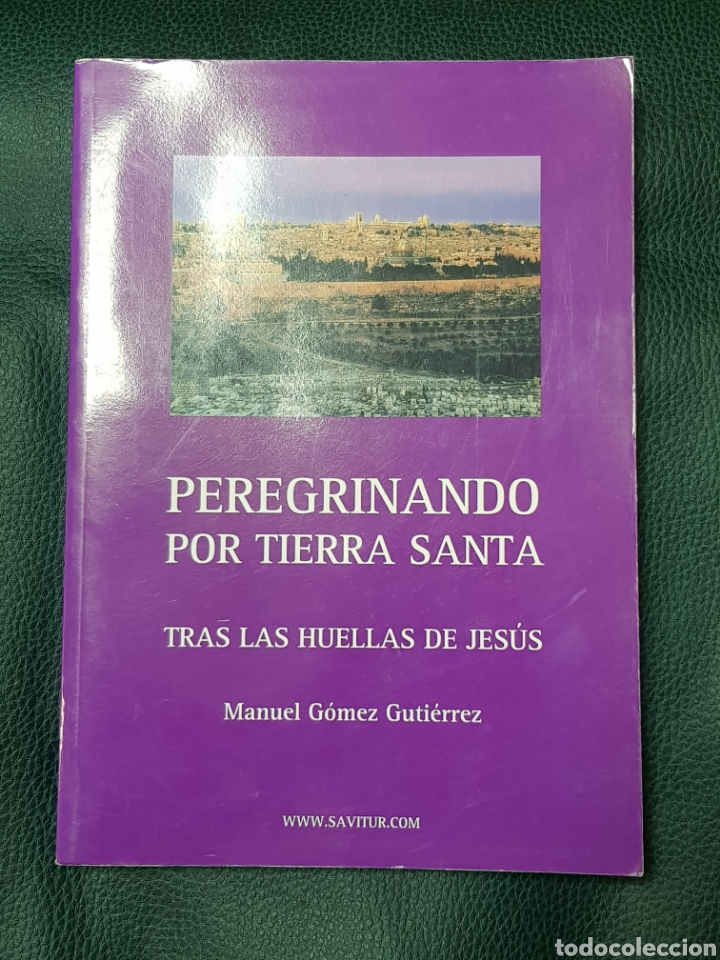 Peregrinando por Tierra Santa. Tras las huellas de Jesús | Gómez Gutiérrez, M., Los libros del Abuelo, tu librería solidaria
