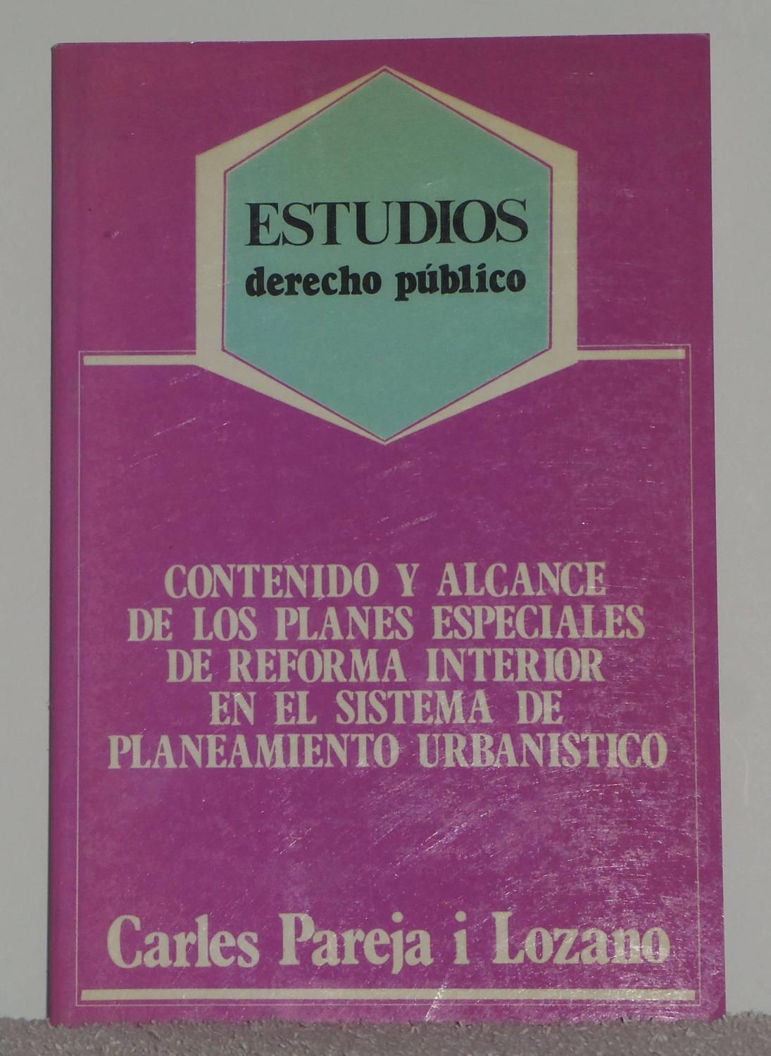Contenido y alcance de los Planes Especiales de Reforma Interior en el Sistema. Los Libros del Abuelo, tu librería solidaria.