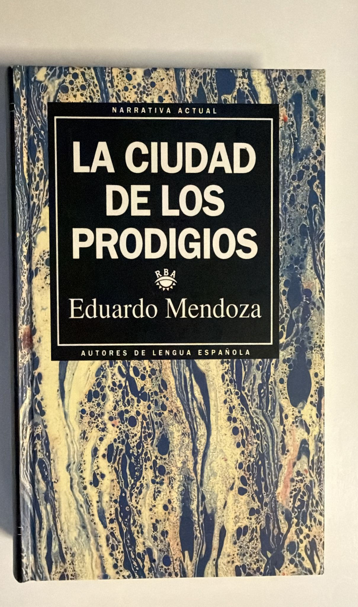 La ciudad de los prodigios. Mendoza, Eduardo. Los libros del abuelo, tu librería solidaria.