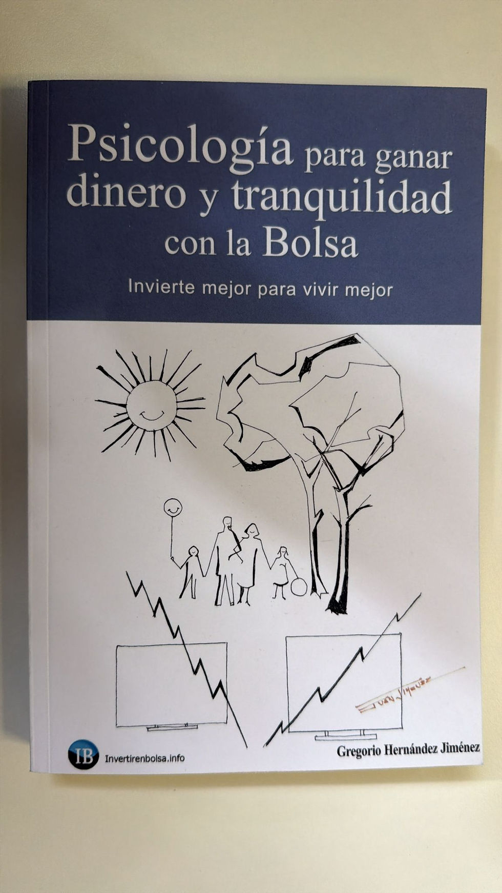 Psicología para ganar dinero y tranquilidad con la bolsa. Hernández. G. Los libros del abuelo, tu librria solidaria.
