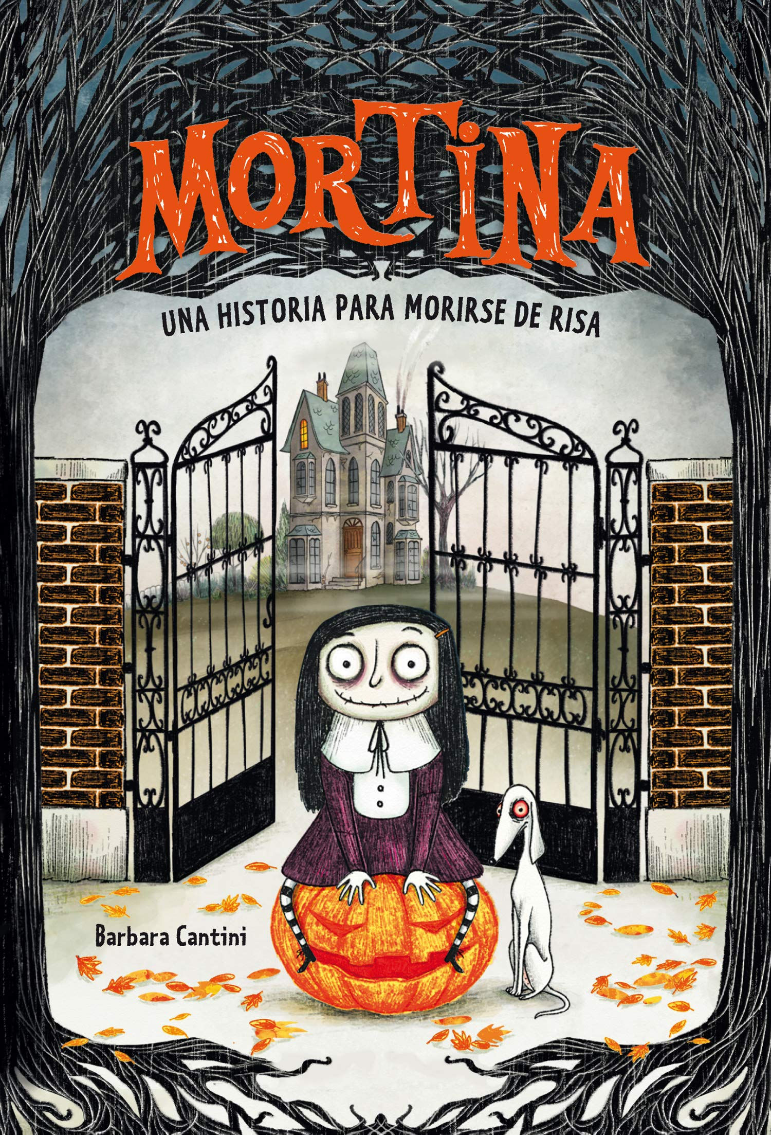 Mortina. Una historia para morirse de risa | Cantini, Bárbara