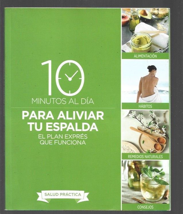 10 Minutos al día para aliviar tu espalda el plan exprés que funciona | VV.AA, Los libros del Abuelo, tu librería solidaria