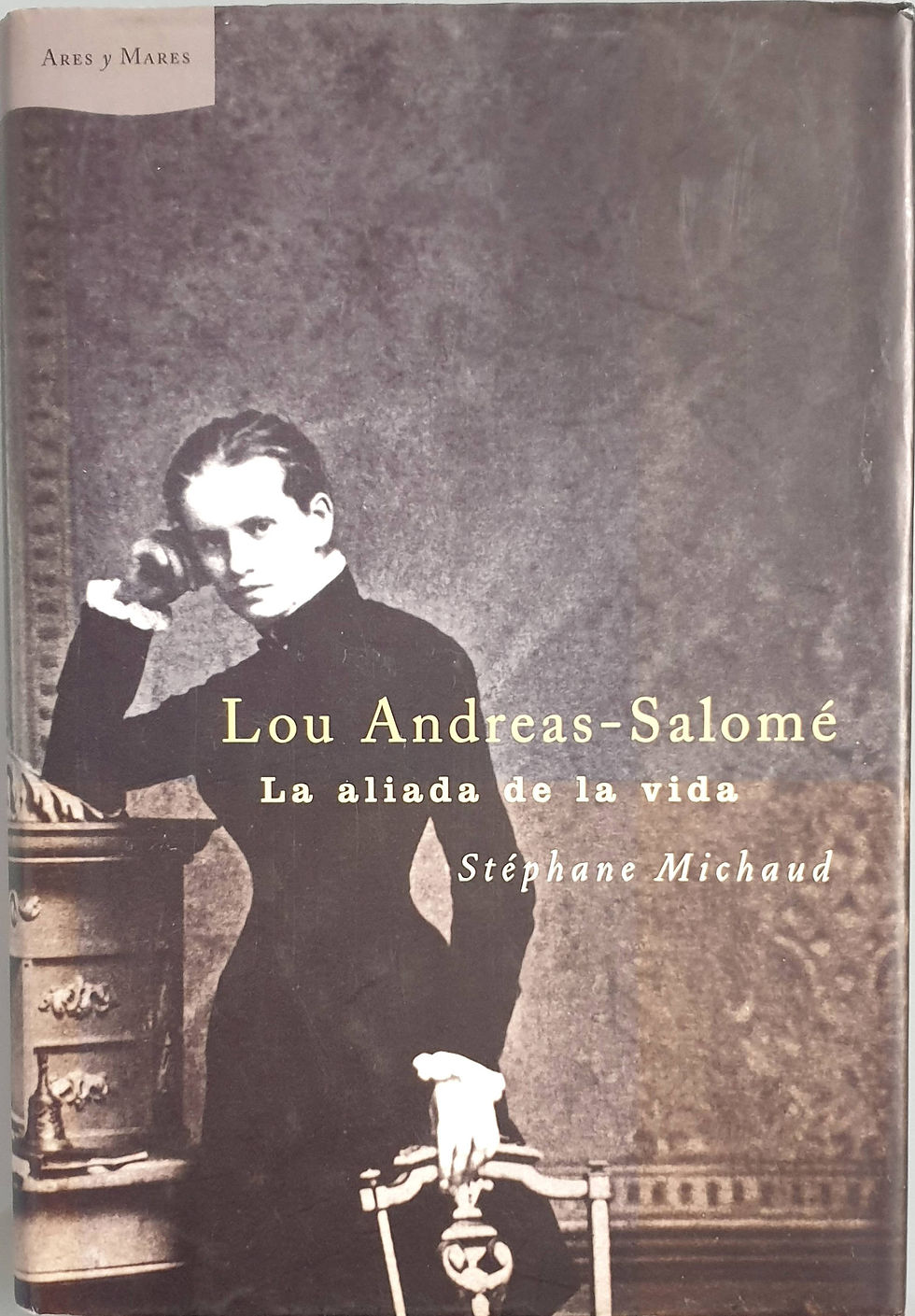 Lou Andreas-Salomé. La aliada de la vida | Michaud, Stéphane. Los Libros del Abuelo, tu librería solidaria.