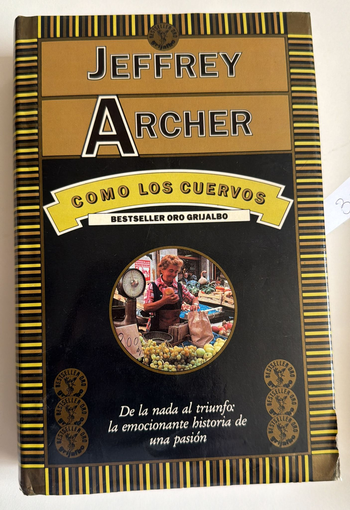 Como los cuervos. Archer Jeffrey. Los libros del abuelo, tu libreria solidaria.