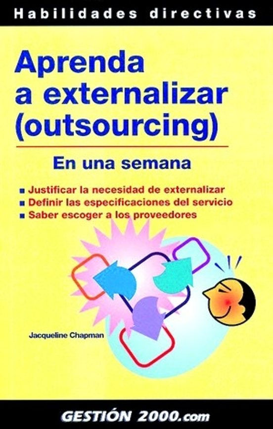 Aprenda externalizar ( outsourcing ) en un semana | Chapman, Jacqueline, Los libros del Abuelo, tu librería solidaria