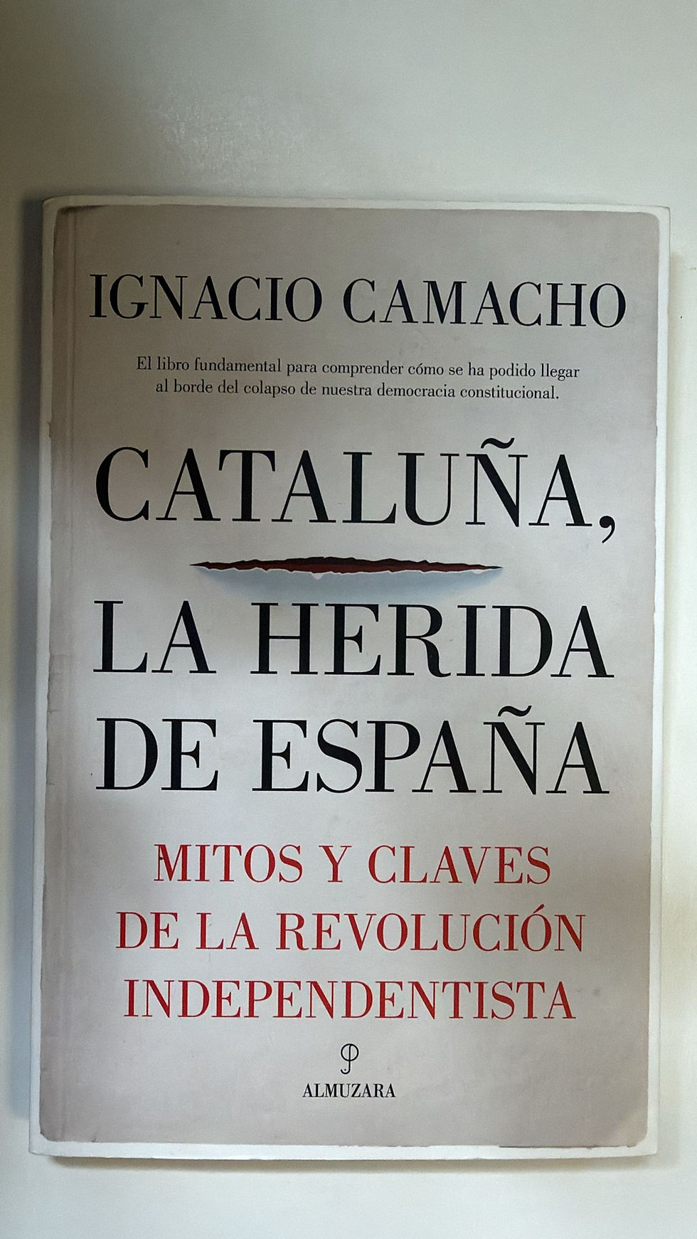 La herida de españa cataluña. Camacho. Inacio. Los libros del abuelo, tu libreria solidaria.