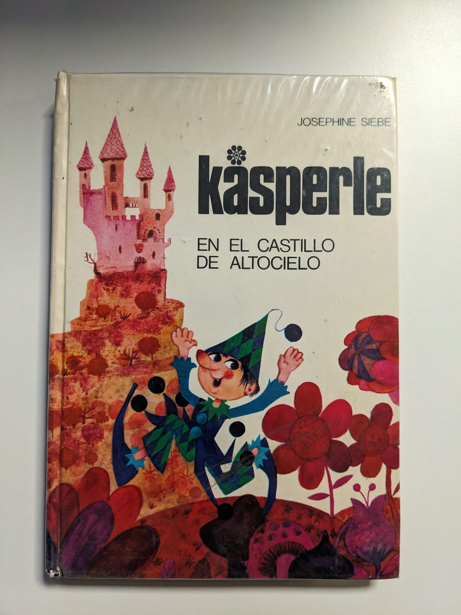 Kasperle en el castillo de altocielo. Siebe Josephine. Los libros del abuelo, tu librería solidaria.