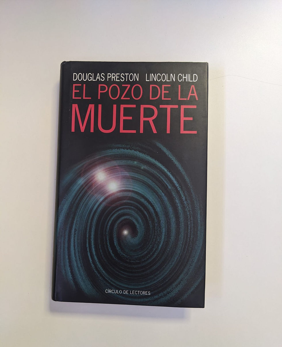 El pozo de la muerte Preston, Douglas & Child, Lincoln. Los libros del abuelo, tu librería solidaria.