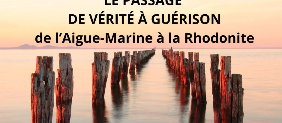 2026 : Passage énergétique de l’Aigue-Marine à la Rhodonite