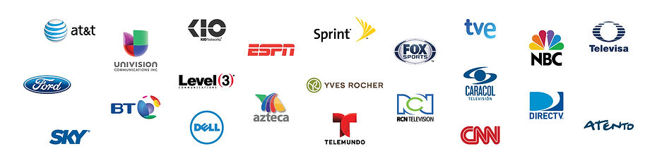 AT&T,Univision,KIO, ESPN,Sprint, FOX Sports, tve, NBC, Televisa, Ford, BT, Level 3, Azteca,Yves Rocher RCN Television, Caracol Televisión,Directv, SKY, DELL, Telemundo, CNN, Atento