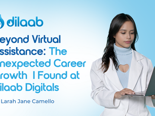 Beyond Virtual Assistance: The Unexpected Career Growth I Found at Dilaab Digitals