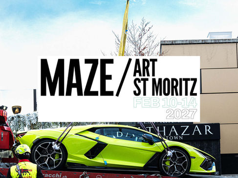 Promotional image for MAZE Art St. Moritz, February 10–14, 2027, featuring a lime-green Lamborghini being unloaded in front of a mountain resort setting.