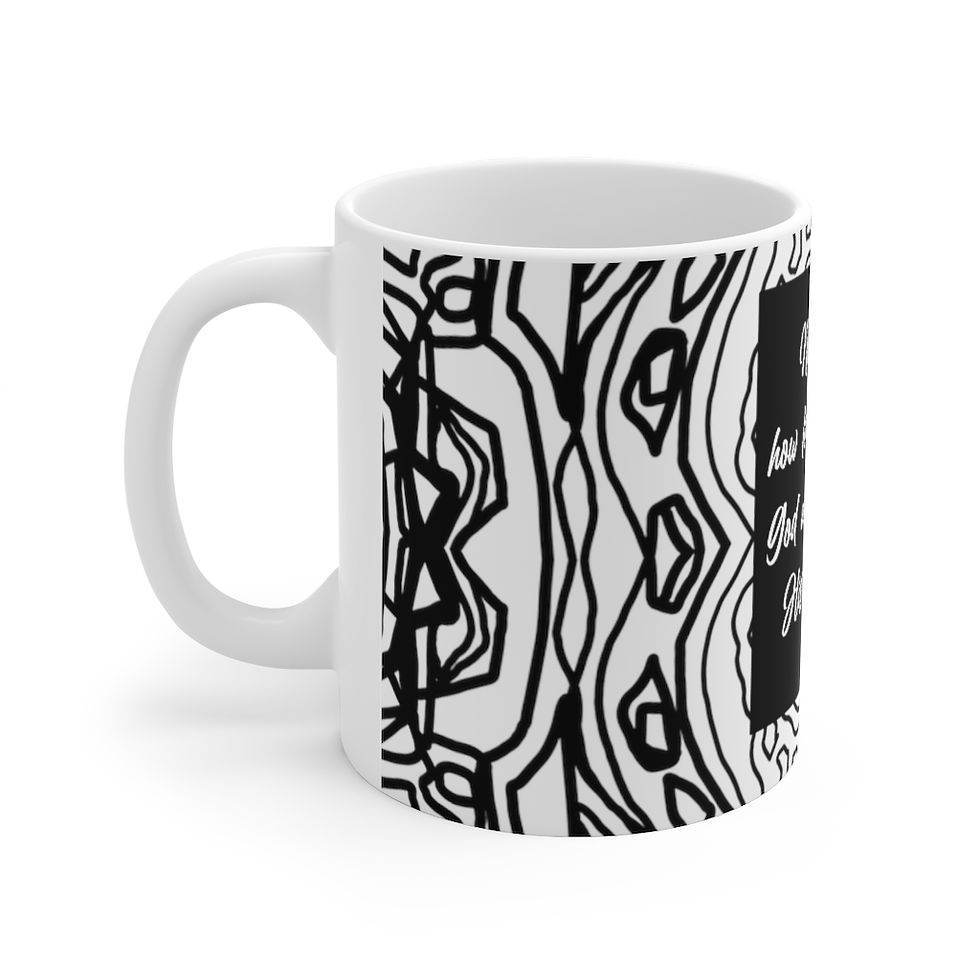 Thumbnail: "No Matter" (BW) - Ceramic Mug 