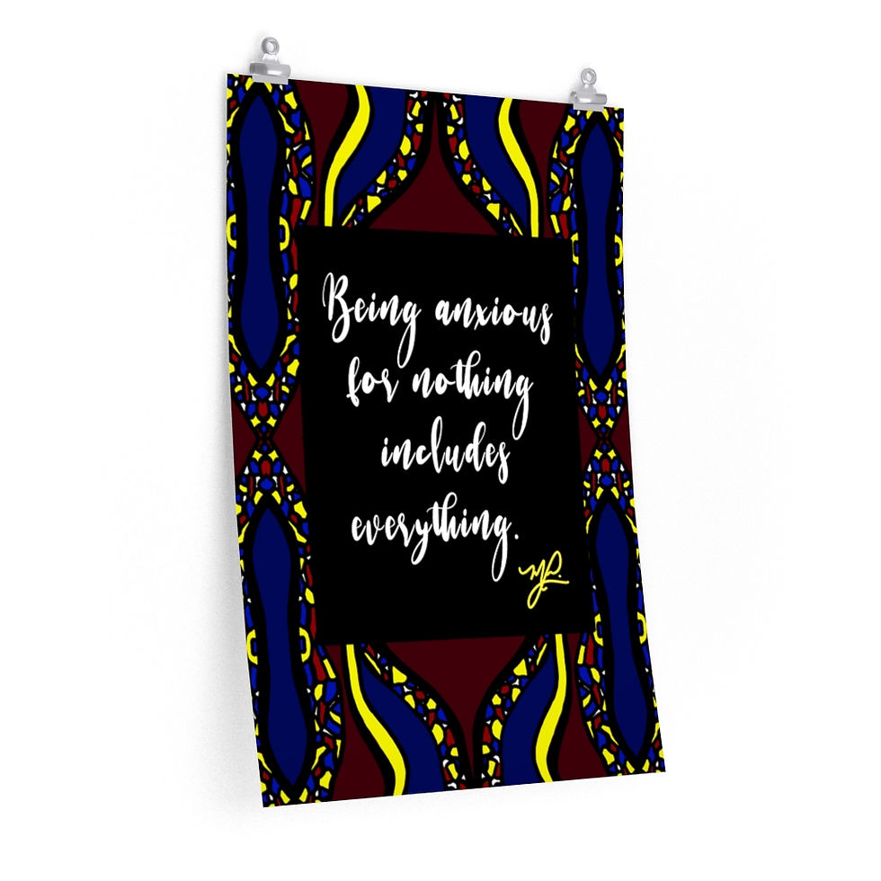 Thumbnail: "Being Anxious " (CHC) - Premium Matte Vertical Poster