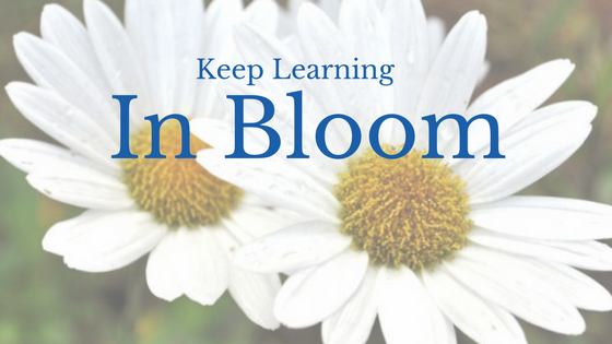 Keep learning in bloom