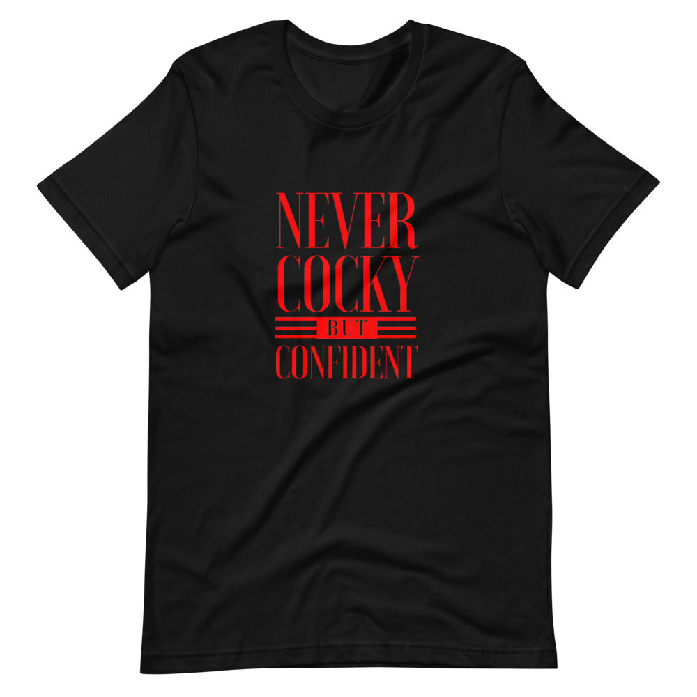 Never Cocky but Confident (Red) T-Shirt
