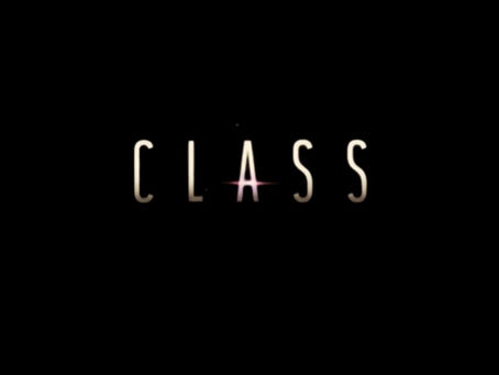 Class Review - the Doctor Who Spin-Off That Didn't Get A Chance To Finish