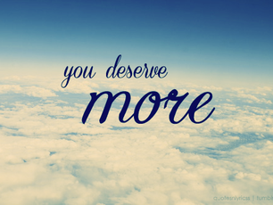 I Deserve