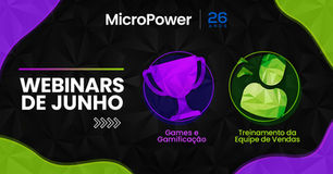 Confira a programação de Webinars de Junho da MicroPower