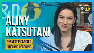 Desmistificando o Lifelong Learning (Aliny Katsutani)