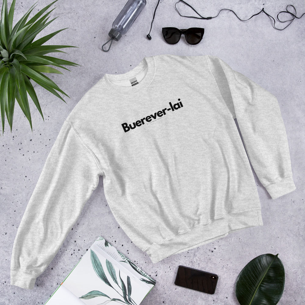 Buerever-lai . Unisex Sweatshirt