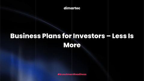 Business Plans for Investors – Less Is More