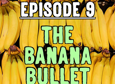 PRAIRIELAND episode 3 the mystery of the banana bullet_edited.jpg